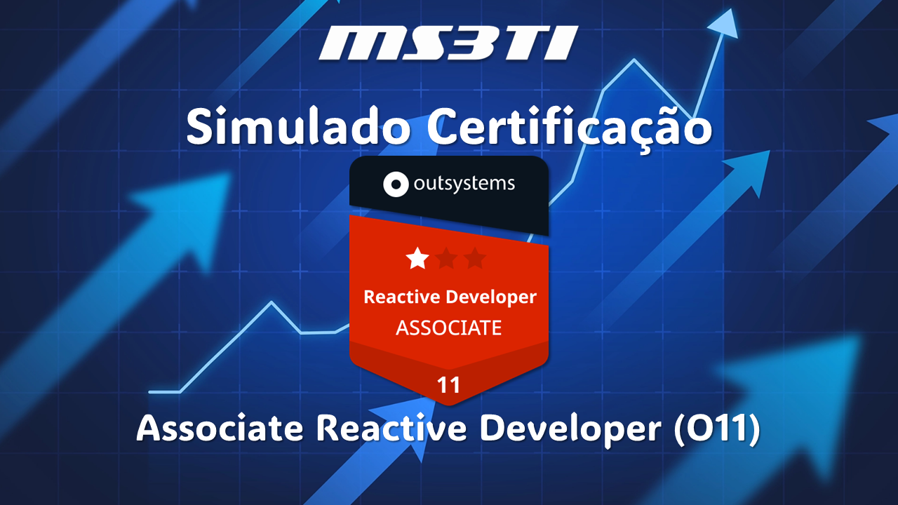 Simulado OutSystems Associate Reactive Developer (O11)